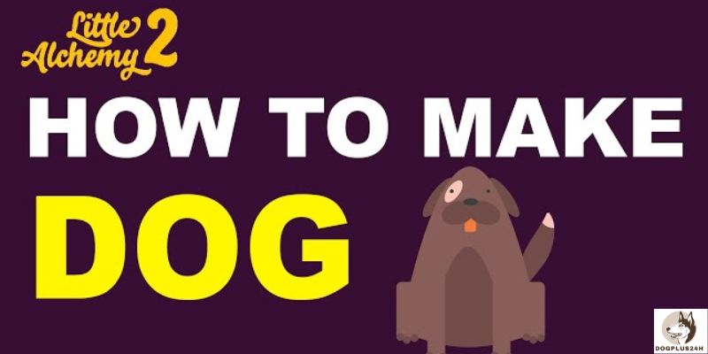How To Make Dog In Little Alchemy
